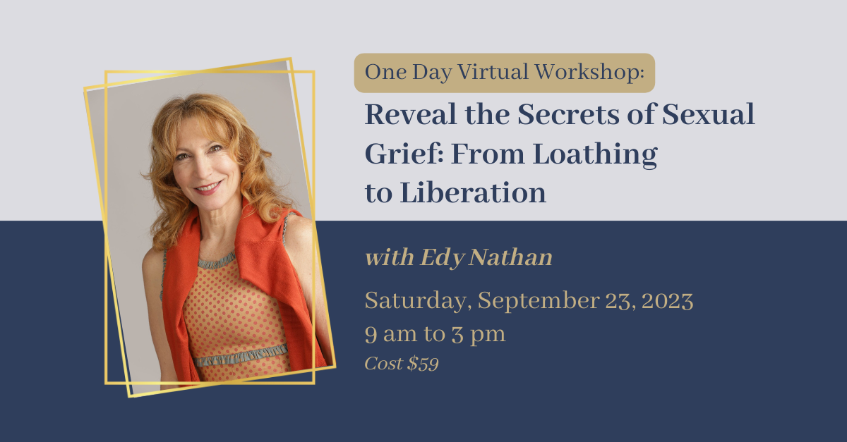 Reveal the Secrets of Sexual Grief: From Loathing to Liberation 1