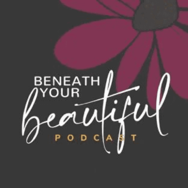 Beneath Your Beautiful Podcast Art