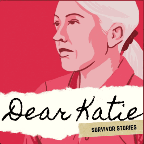 Dear Katie Survivor Stories Podcast Art